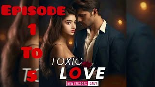 Toxic Love Episode 1  5  Ranveer And Mahi Love story romanticstory pocketfmromance [upl. by Georgeanne975]