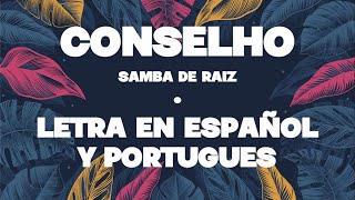 Conselho  Samba De Raiz  Letra en Español y Portugues [upl. by Notsrik290]