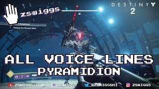 Pyramidion  All Voice Lines  Destiny 2 Strike [upl. by Aseneg]