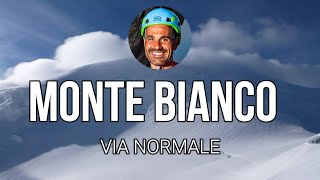 Monte Bianco  Le vie normali 1 [upl. by Barnebas]