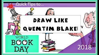 😊✏️Draw like QUENTIN BLAKE for WORLD BOOK DAY 2018 ✏️😊 [upl. by Harleigh588]