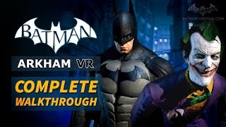 Batman Arkham VR  Full Walkthrough [upl. by Yeldnarb]