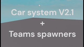 Car system V21  Teams spawn pads [upl. by Edieh637]