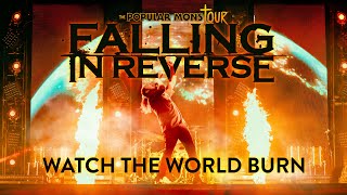 Falling In Reverse  quotWatch The World Burnquot LIVE The Popular Monstour [upl. by Nichols43]