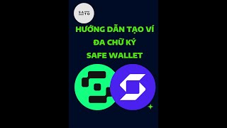 Hướng dẫn tạo ví Safe Đa chữ ký  Safe Multisig Wallet [upl. by Nwahsuq]