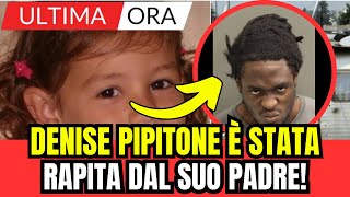 🔴 DENISE PIPITONE È STATA RAPITA DAL SUO PADRE ULTIMA ORA [upl. by Alaine]