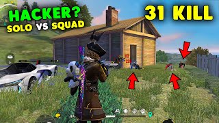 Solo vs Squad 31 Kill Dont Call Me Hacker Gameplay  Garena Free Fire [upl. by Harrie]