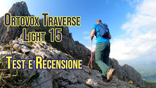 Ortovox Traverse Light 15  Test e Recensione [upl. by Neumeyer615]