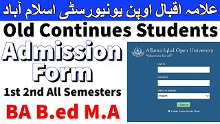 How to fill Continuous Old students admission form online Allama Iqbal Open University  AIOU INFO [upl. by Lleumas81]