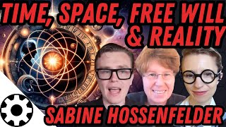 Free Will Time and Understanding Reality With Sabine Hossenfelder [upl. by Yesdnil206]