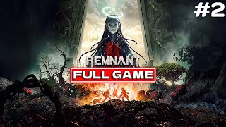 Remnant From The Ashes 2 FULL GAME WALKTHROUGH No Commentary Part 2 [upl. by Wildermuth]