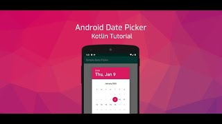 Date Picker Dialog Kotlin  Android Studio Tutorial  Part 11 [upl. by Dielle]