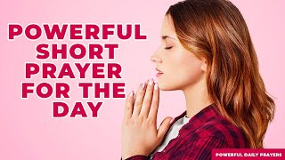 Powerful Short Prayer For The Day  Daily Prayer to Start Your Day With Gods Blessings shorts [upl. by Ikuy959]