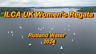 ILCA UK Womens Regatta 2024 [upl. by Elehcar813]