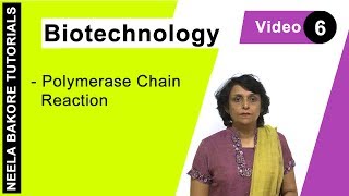 Biotechnology  NEET  Polymerase Chain Reaction  Neela Bakore Tutorials [upl. by Ardnoed]