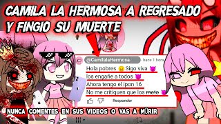 CAMILA LA HERMOSA A REGRESADO A YOUTUBE Y FINGIO SU MUERTE [upl. by Corney]