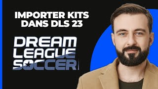 Comment Importer Des Maillots Dans DLS 23 Facile [upl. by Awahsoj]