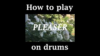 Pleaser by Wallows Drum Tutorial w tab [upl. by Arremat]