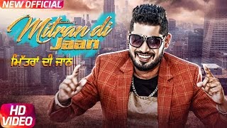 Mitran Di Jaan Full Song  Sony G  Latest Punjabi Song 2017  Speed Records [upl. by Bruner]