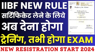 IIBF Certificate New Rule 2024  IIBF Certificate Online Kaise Kare  IIBF Exam Training Update 2024 [upl. by Akkimat928]