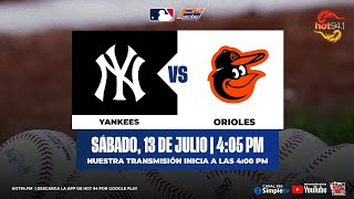 GRANDES LIGAS EN VIVO 13072024  YANKEES DE NUEVA YORK VS ORIOLES DE BALTIMORE ⚾ [upl. by Notyal]