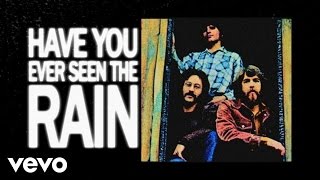 Creedence Clearwater Revival  Have You Ever Seen The Rain Official Lyric Video [upl. by Bergerac26]