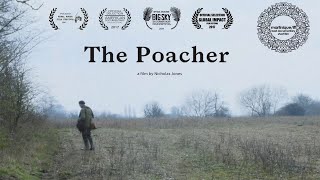 THE POACHER  Award Winning Short Film [upl. by Ellyn]