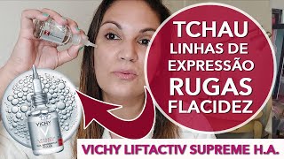 Tchau Rugas Flacidez  Vichy Liftactiv Supreme HA [upl. by Yoshio]