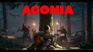 A AGONIA em THE LAST OF US PART ll [upl. by Viking]