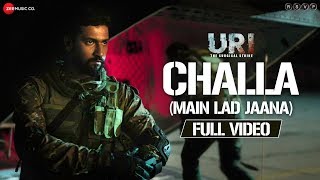 Challa Main Lad Jaana  Full Video  URI  Vicky Kaushal  Yami Gautam  Shashwat S Romy amp Vivek [upl. by Lauraine]