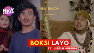 Boksi लाग्यो  AAjkal Ko Love  New Episode Jibesh  Janaury 2024  Jibesh Gurung  Colleges Nepal [upl. by Eyot65]