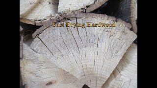 Fast Drying Hardwoods [upl. by Ternan]