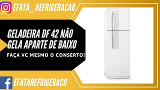 geladeira Electrolux df42 parou de gelar em baixo faça vc mesmo [upl. by Nyrrad]