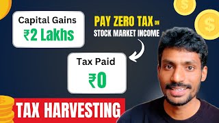 Pay Zero tax on Stock Market income Ultimate Guide for Tax Harvesting [upl. by Aseram115]