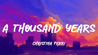 Christina Perri  A Thousand Years LyricsLetra [upl. by Yarahs803]