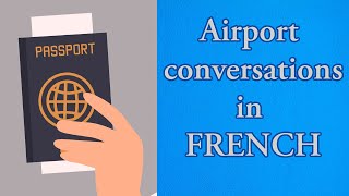 Airport passport control in French sample questions and answers with audio – native pronunciation [upl. by Ojybbob479]