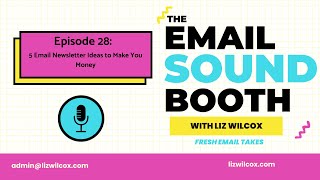 Episode 28 5 Email Newsletter Ideas to Make You Money [upl. by Nuris122]