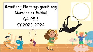 Q4 PE 3 Week 48 Ritmikong Ehersisyo gamit ang Marakas at Buklod [upl. by Hope665]