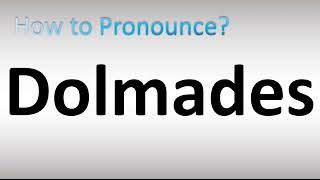 How to Pronounce Dolmades [upl. by Buhler]