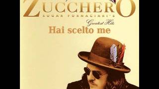 Zucchero  hai scelto me [upl. by Hanas]