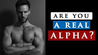 10 CHARACTERISTICS that show you are a REAL ALPHA MALE [upl. by Nylla272]