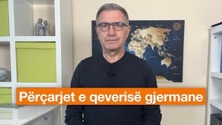 Përçarjet e qeverisë gjermane  a do të bie qeveria  Bahri Cani [upl. by Allimak550]