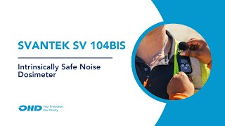 SVANTEK SV 104BIS Intrinsically Safe Noise Dosimeter [upl. by Minor232]