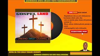 DAMU IMEBUBUJIKA TENZI BEAT MPYA GOSPEL LAND ONESMO SWEET CHANNEL OFFICIALLY [upl. by Rehptosirhc]