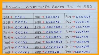 Roman Numerals From 301 to 350Roman NumeralsRoman Numbers301 to 350 Roman Numbers [upl. by Gunnar831]