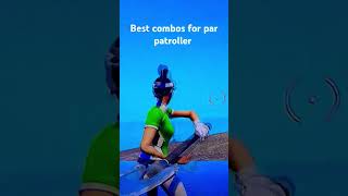 best combos for par patroller [upl. by Arlette603]