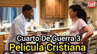 CUARTO DE GUERRA 3 LA MEJOR PELÍCULA CRISTIANA COMPLETA EN ESPAÑOL 2024 [upl. by Akimad]