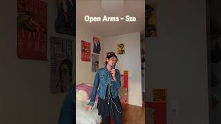 Open Arms  Sza cover [upl. by Rodman]