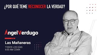 ¿Por qué teme reconocer la verdad 22824 1721  Ángel Verdugo [upl. by Merlina]