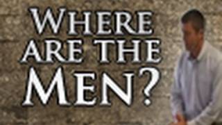 Where are the Men  Paul Washer [upl. by Smailliw]